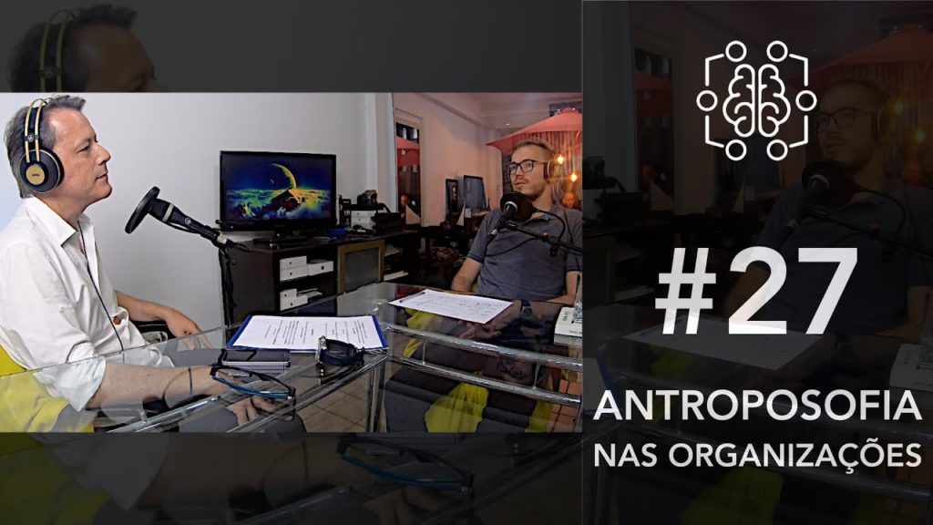 [Podcast] – Um olhar integrado sobre as organizações